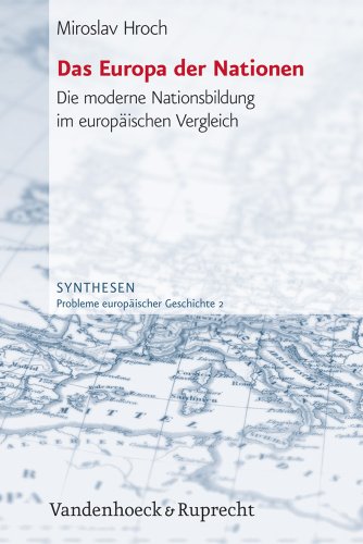 Das Europa der Nationen. Die moderne Nationsbildung im europäischen Vergleich (Synthesen: Probleme europäischer Geschichte, Band 2) von Vandenhoeck & Ruprecht